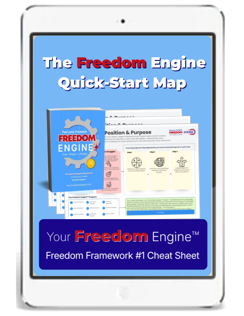 YFE - Lead Magnet #1 - The Freedom Engine Quick-Start Map YFE - Lead Magnet #1 - The Freedom Engine Quick-Start Map
