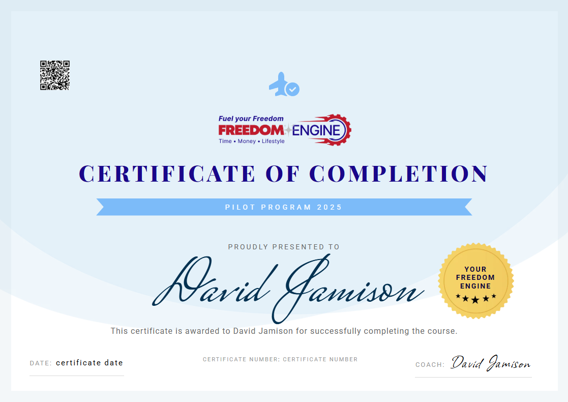 Your Freedom Engine™ Pilot Program Completion Certificate - David Jamison Author + Coach